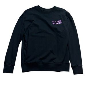 All Pain No Gain Sweatshirt